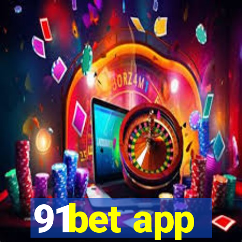 91bet app